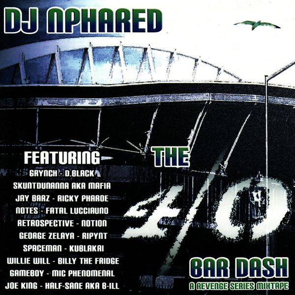 DJ Nphared - "40 Bar Dash Mixtape" - 2007