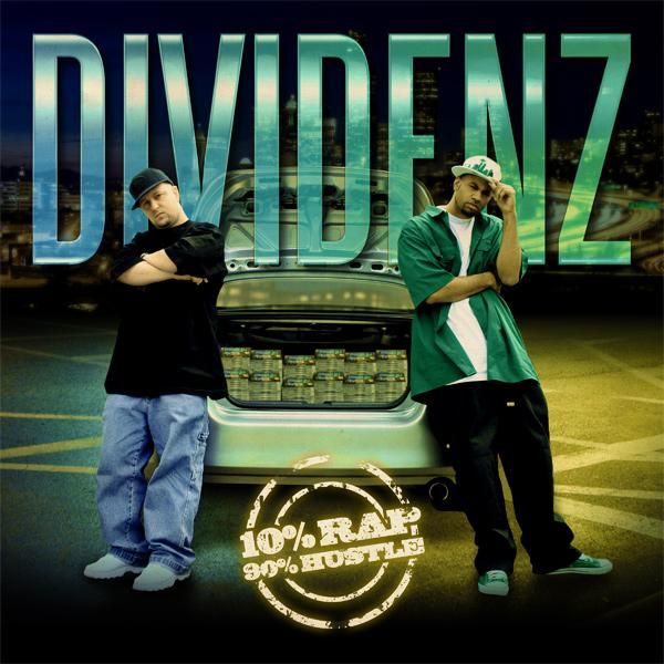 Dividenz - "10% Rap - 90% Hustle" - 2008