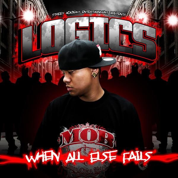 Logics - "When All Else Fails" - 2009