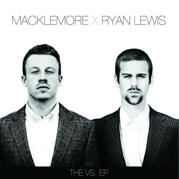 Macklemore & Ryan Lewis - "The VS EP" - 2009