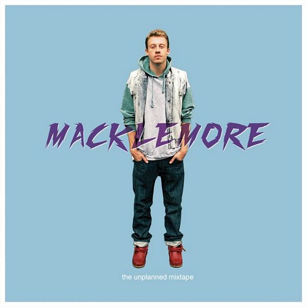 Macklemore - "The Unplanned Mixtape" - 2009