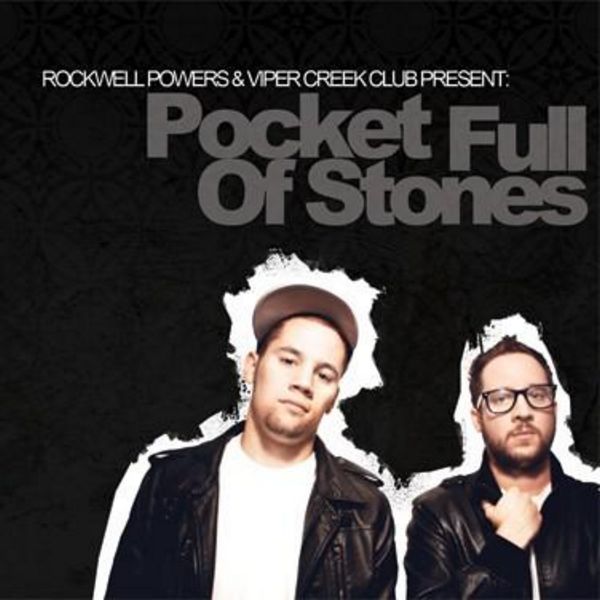 Rockwell Powers - "Pocket Full of Stones" - 2009