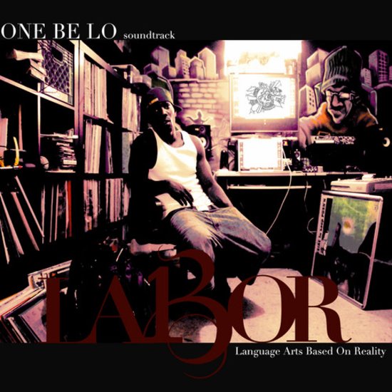 One Be Lo - "L.A.B.O.R." - 2011