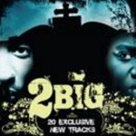 Bean 1 - "2Big" (2Pac & Biggie Remix Album) - 2007