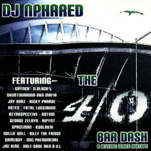 DJ Nphared - "40 Bar Dash Mixtape" - 2007
