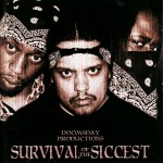 Doomsday Productions - "Survival of the Siccest" - 2004