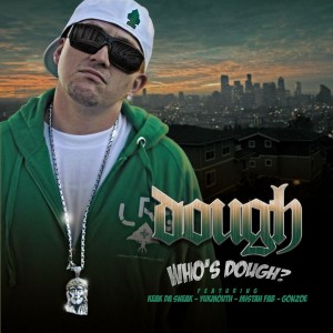 Dough - "Who's Dough" - 2007
