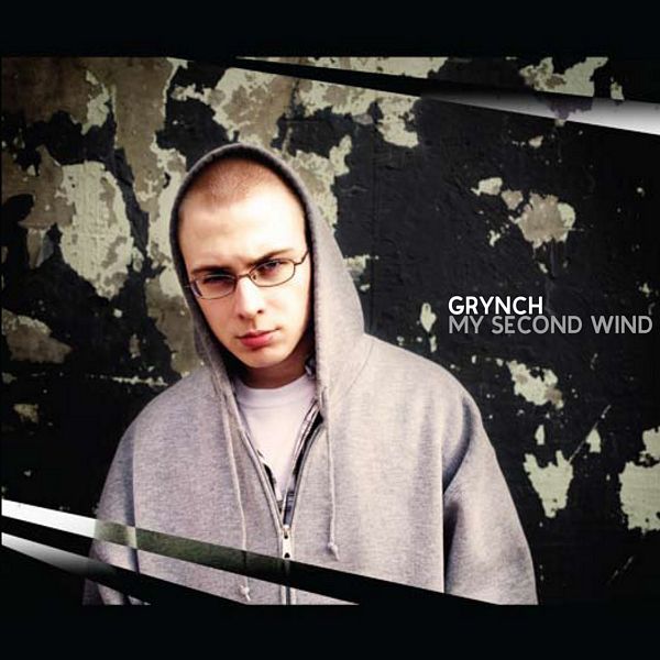 Grynch - "My Second Wind" - 2007