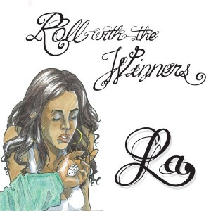 LA - "Roll With the Winners" - 2010