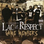 Lac of Respect - "Game Members" - 2004