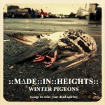 Made in Heights - "Winter Pigeons EP" - 2010