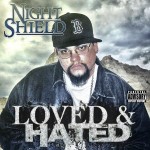 Night Shield - "Loved & Hated" - 2007