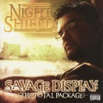 Night Shield - "Savage Display" - 2005