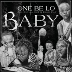 One Be Lo - "B.A.B.Y." - COMING SOON