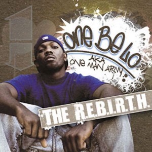 One Be Lo - "The R.E.B.I.R.T.H." - 2007