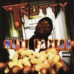 T-Nutty - "The Nutt Factor Project" - 2005