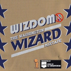 Wizdom - "The Washington Wizard MIxtape" - 2010